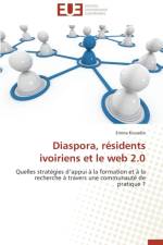 Diaspora, R sidents Ivoiriens Et Le Web 2.0 af Kouadio-E