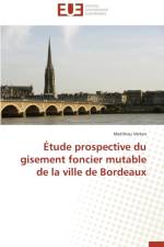 tude Prospective Du Gisement Foncier Mutable de la Ville de Bordeaux af Verten-M