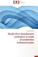 Etude d'Un coulement Turbulent L Aide D Ondelettes Orthonormales af Kouraichi-C