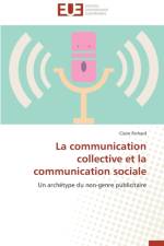 La Communication Collective Et La Communication Sociale af Richard-C