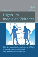 Lugen im medialen Zeitalter af Ekaterina Rieb