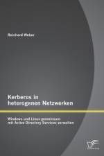 Kerberos in heterogenen Netzwerken af Reinhard