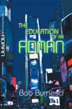 Education of an Adman af Bob Burriesci
