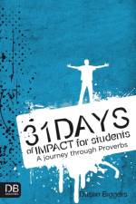 31 Days of Impact for Students af Dustin Biggers