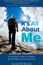 It's All about Me af Gerald M Reiche