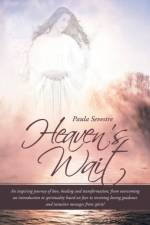 Heaven's Wait af Paula Sevestre