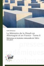 Memoire de la Shoah En Allemagne Et En France - Tome II af Delsescaux-A