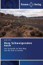 Dem Schweigenden nach af Jurgen Goede
