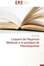 L'Apport de l'Hypnose M dicale La Pratique de l'Hom opathie af Allier-J