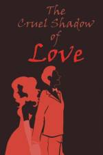 Cruel Shadow of Love af C V Naveen Reddy