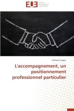 L'Accompagnement, Un Positionnement Professionnel Particulier af Jegen-C