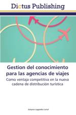 Gestion del Conocimiento Para Las Agencias de Viajes af Loggiodice Lattuf Zuleyma