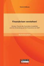Finanzkrisen verstehen! Minskys Theorie der finanziellen Instabilitat und ihre Anwendung auf die Finanzkrise von 2007 af Patrick Vosskamp