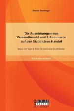 Die Auswirkungen von Versandhandel und E-Commerce auf den Stationaren Handel af Thomas Dunzinger