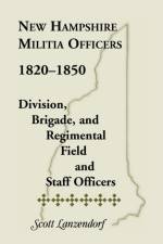 New Hampshire Militia Officers, 1820-1850 af Scott Lanzendorf