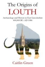 The Origins of Louth af Dr Caitlin Green