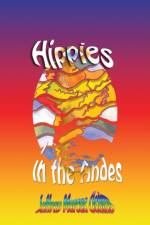 Hippies in the Andes/Freedom Pure Freedom af Jeffrey Marcus Oshins