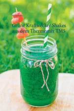 Grune Kraftwecker Shakes aus dem Thermomix TM5 af Melissa Marks