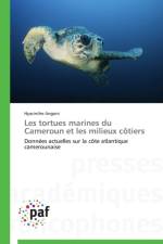 Les Tortues Marines Du Cameroun Et Les Milieux Cotiers af Angoni-H