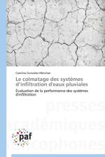 Le Colmatage Des Systemes D Infiltration d'Eaux Pluviales af Gonzalez-Merchan-C