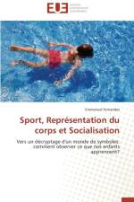 Sport, Repr sentation Du Corps Et Socialisation af Fernandes-E