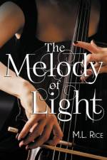 Melody of Light af M. L. Rice
