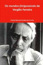 Os Mundos (im)possiveis De Vergilio Ferreira af Carlos A. Cunha