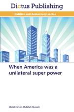 When America Was a Unilateral Super Power af Hussein Abdel Fattah Abdallah