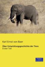 UEber Entwicklungsgeschichte der Tiere af Karl Ernst von Baer