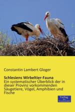 Schlesiens Wirbeltier-Fauna af Constantin Lambert Gloger