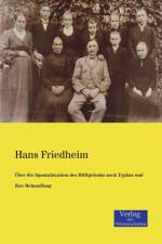 UEber die Spontaluxation des Huftgelenks nach Typhus und ihre Behandlung af Hans Friedheim
