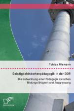 Geistigbehindertenpadagogik in der DDR af Tobias Niemann