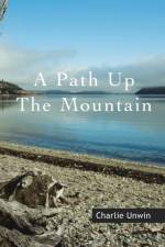 Path Up the Mountain af Charlie Unwin