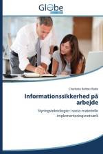 Informationssikkerhed pa arbejde af Rode Charlotte Baltzer