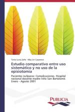Estudio comparativo entre uso sistematico y no uso de la episiotomia af Tania Luna Zafra