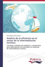 Analisis de la eficiencia en el sector de la intermediacion turistica af Nuria Elena Lerma Gomez