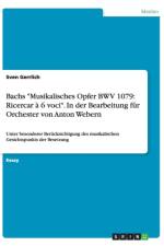 Bachs Musikalisches Opfer BWV 1079 af Sven Gerrlich