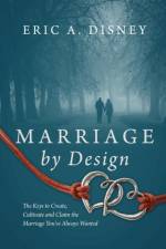 Marriage by Design af Eric a Disney