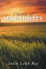 Chords of Serendipity af Jatin Lekh Raj