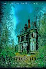 Abandoned~A Teenager's Journey of Self-Discovery af Serena Grey