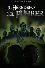 Heredero Del Fuhrer af Jonathan Lopez