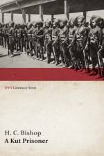 A Kut Prisoner (WWI Centenary Series) af H C Bishop