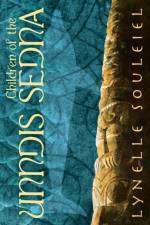 Children of the Unndis Sedna af Lynelle Souleiel