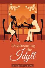 Daydreaming the Idyll