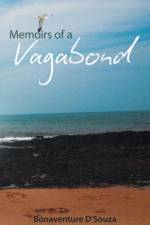 Memoirs Of A Vagabond af Bonaventure D'Souza