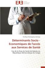 D terminants Socio - Economiques de l'Acc s Aux Services de Sant af Salongo-P