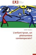 L'Enfant Tyran, Un Ph nom ne Contemporain? af Tiberghien-I