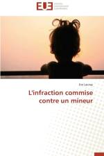 L'Infraction Commise Contre Un Mineur af Launay-E