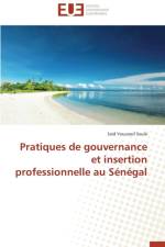 Pratiques de Gouvernance Et Insertion Professionnelle Au S n gal af Soule-S