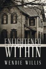 Enlightened Within af Wendie Willis